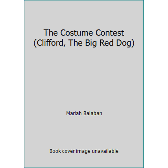 Pre-Owned The Costume Contest (Clifford, The Big Red Dog) (Paperback) 0545099218 9780545099219