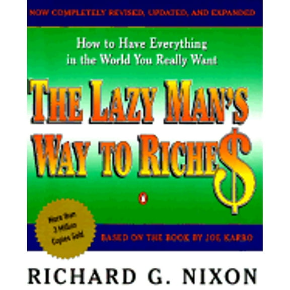 Pre-Owned The Lazy Man's Way to Riches: How to Have Everything In the World You Really Want (Paperback) 0140249362 9780140249361