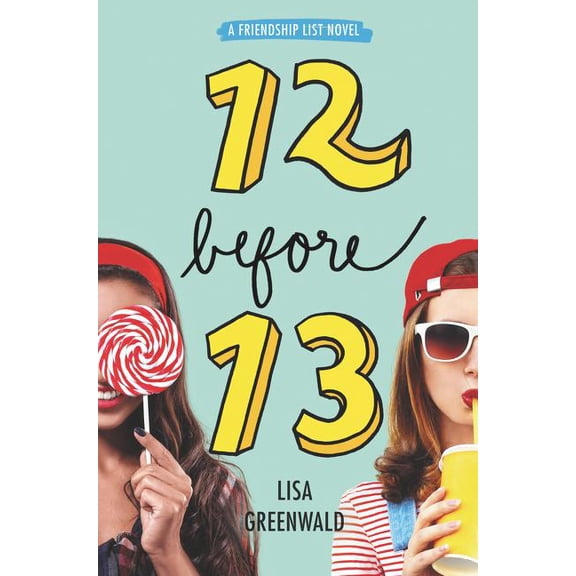 Friendship List Friendship List: 12 Before 13, Book 2, (Paperback)