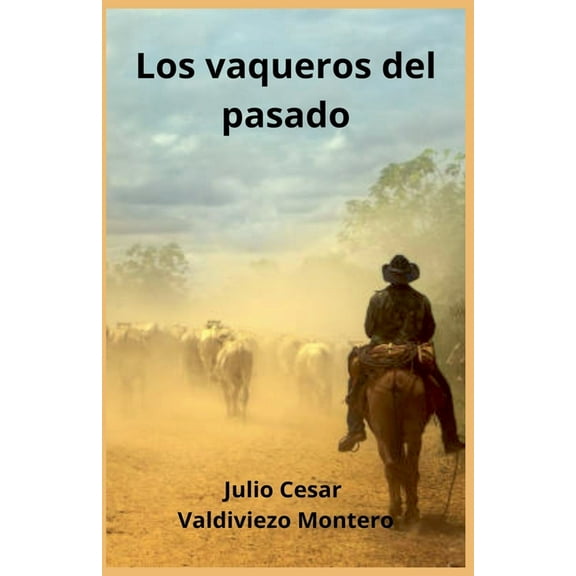 Los vaqueros del pasado, (Paperback)
