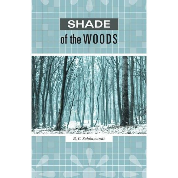 Shade of the Woods