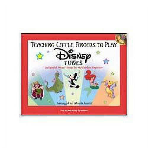 Teaching Little Fingers to Play Disney Tunes (Bk/Audio): Early to Mid-Elementary Level