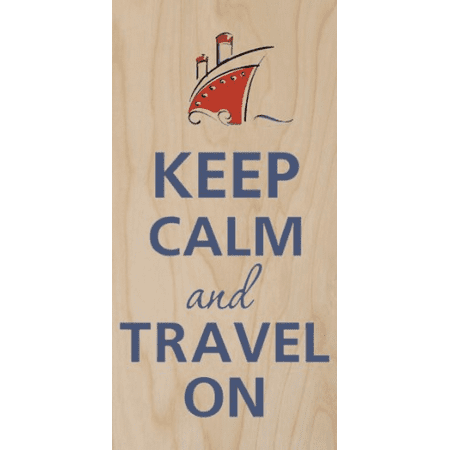 Keep Calm and Travel On Boat Ship Sea - Plywood Wood Print Poster Wall (Best Plywood For Boats)