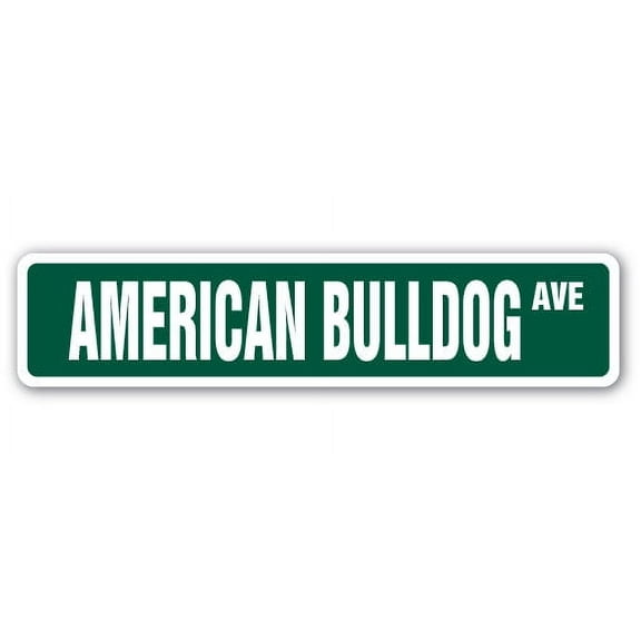 AMERICAN BULLDOG Street Sign dog pet bull animal groomer | Indoor/Outdoor |  36" Wide