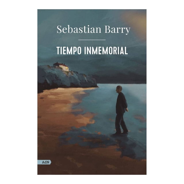 Tiempo inmemorial Alianza de Novelas Sebastian Barry