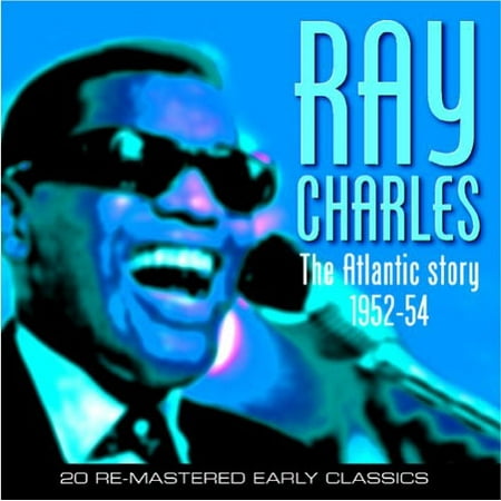 The Atlantic Story 1952-54 (The Best Of Ray Charles The Atlantic Years)