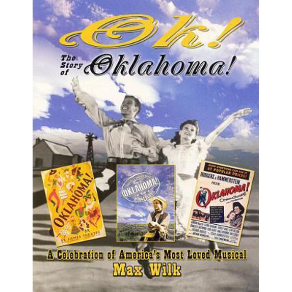 Pre-Owned Ok! the Story of Oklahoma!: A Celebration of America's Most Loved Musical (Paperback) 1557835551 9781557835550