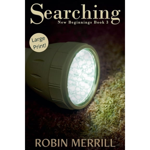 New Beginnings (Large Print) Searching, Book 3, (Paperback)