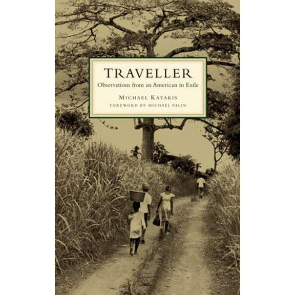 Pre-Owned The Traveller: Observations from an American in Exile (Paperback) 1439175705 9781439175705