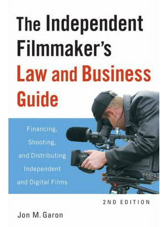Pre-Owned The Independent Filmmaker's Law and Business Guide: Financing, Shooting, and Distributing Independent and Digital Films (Paperback) 1556528337 9781556528330