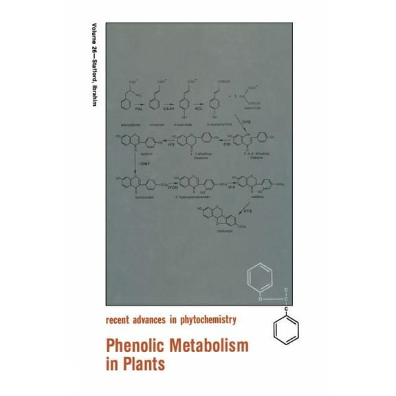 Recent Advances in Phytochemistry Phenolic Metabolism in Plants, Book 26, (Paperback)