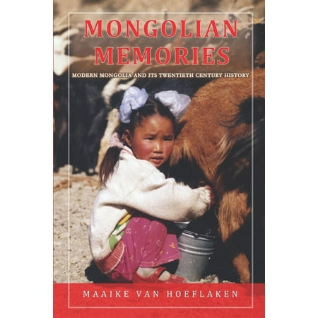- Mongolian Memories: Modern Mongolia and Its Twentieth Century History (Paperback)
