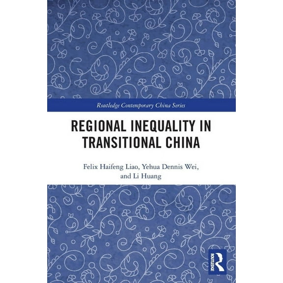 Routledge Contemporary China Regional Inequality in Transitional China, (Paperback)