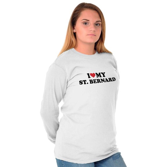 Dogs Long Sleeve T-Shirts Tee For Women Love My St Bernard Funny Dog Owner Pet Parent