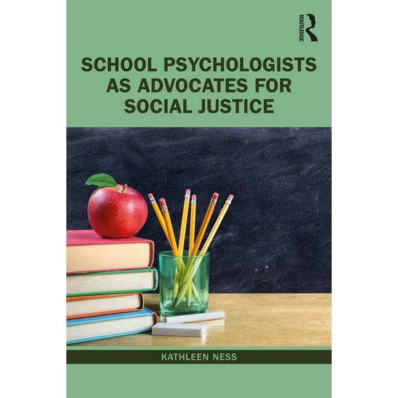 School Psychologists as Advocates for Social Justice, (Paperback)
