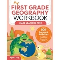 My Workbook My First Grade Geography Workbook: 101 Games & Activities to Support First Grade Geography Skills, (Paperback)