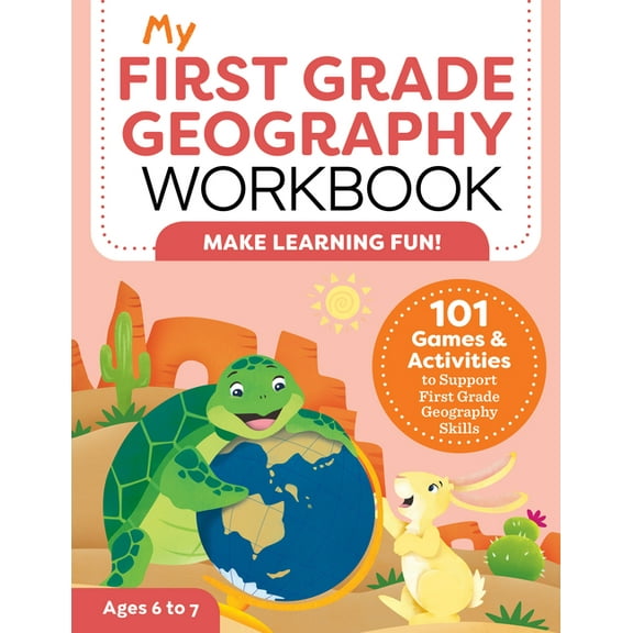 My Workbook My First Grade Geography Workbook: 101 Games & Activities to Support First Grade Geography Skills, (Paperback)