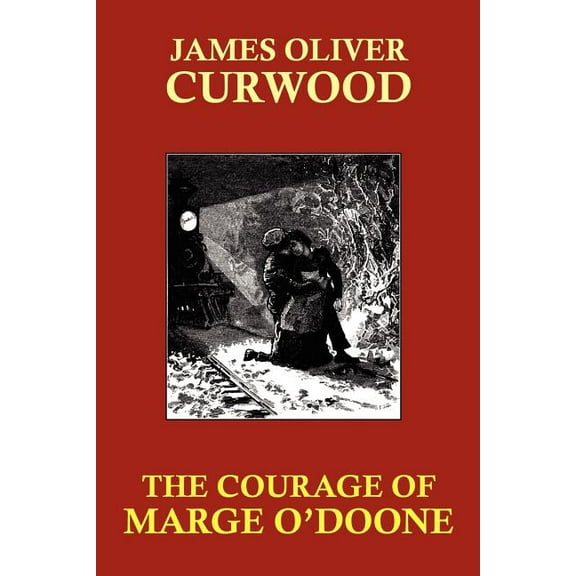 The Courage of Marge O'Doone, (Paperback)