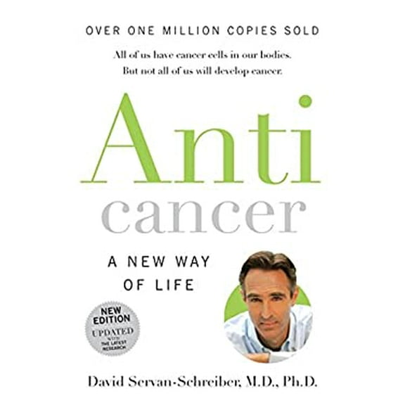 Pre-Owned Anticancer: A New Way Of Life (Paperback) 1554682223 9781554682225