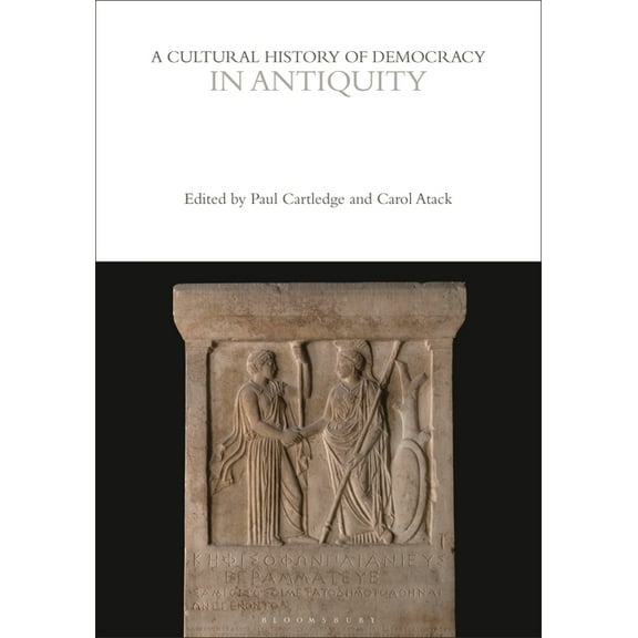Cultural Histories: A Cultural History of Democracy in Antiquity (Paperback)