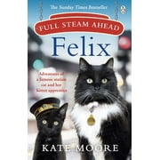 Full Steam Ahead, Felix! (Paperback)