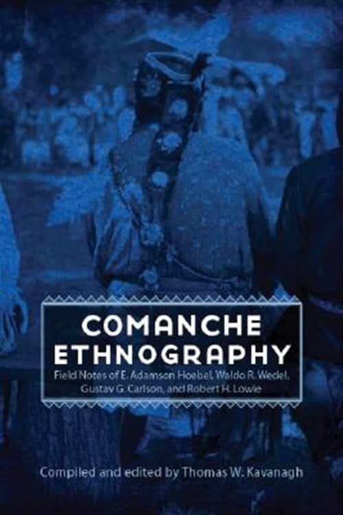 Pre-Owned Studies in the Anthropology of North American Indians: Comanche Ethnography : Field Notes of E. Adamson Hoebel, Waldo R. Wedel, Gustav G. Carlson, and Robert H. Lowie (Hardcover)