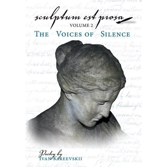 Sculptum Est Prosa (Volume 2): The Voices of Silence, (Hardcover)
