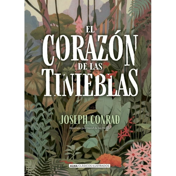 Clásicos Ilustrados El Corazón de Las Tinieblas, (Hardcover)