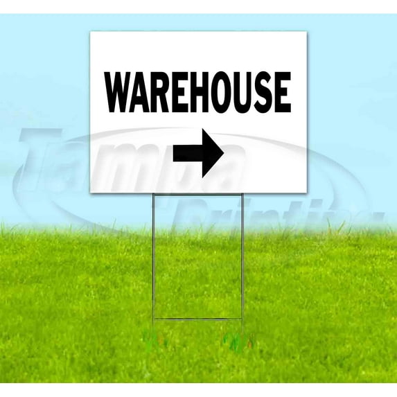 Warehouse Right (18"" X 24"") Yard Sign, Includes Metal Step Stake