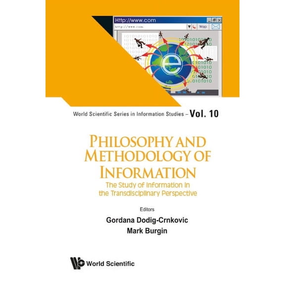 World Scientific Information Studies Philosophy and Methodology of Information, Book 10, (Hardcover)