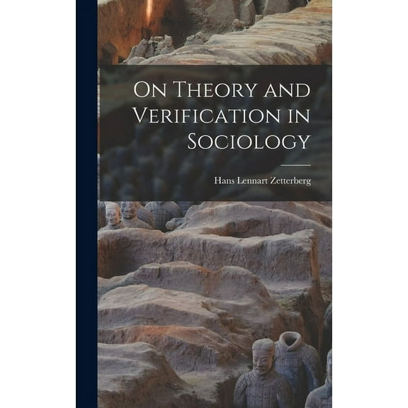 On Theory and Verification in Sociology, (Hardcover)