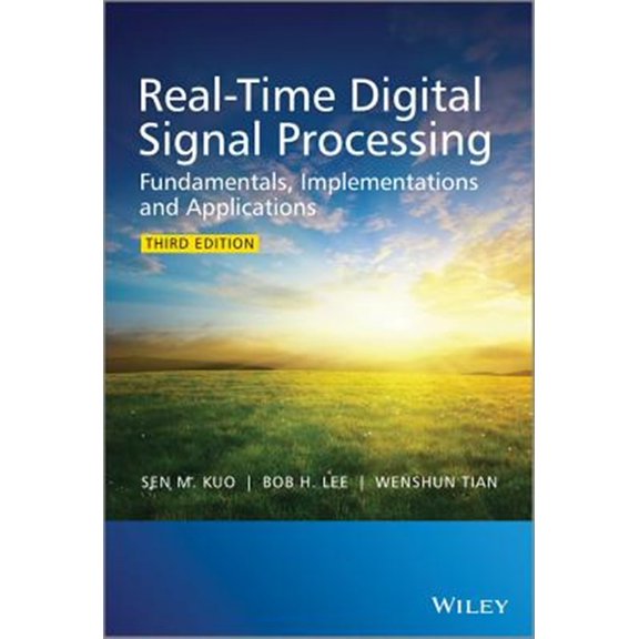 Pre-Owned Real-Time Digital Signal Processing: Fundamentals, Implementations and Applications, 3rd Edition (Hardcover) 1118414322 9781118414323