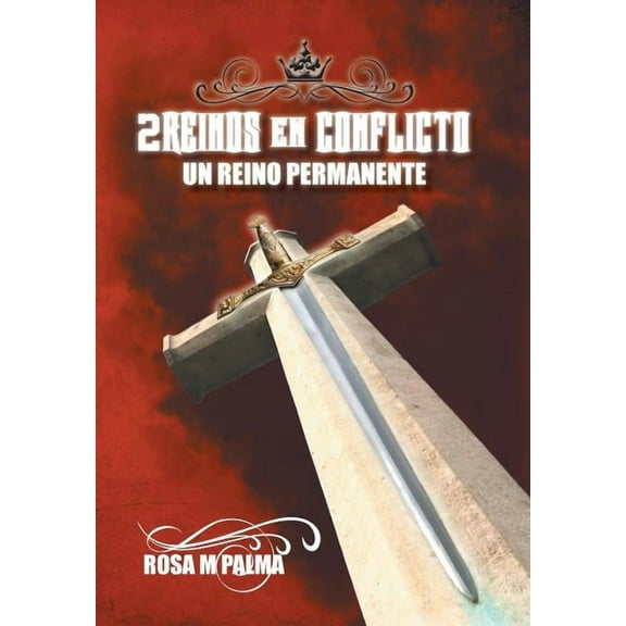 2reinos En Conflicto : Un Reino Permanente (Hardcover)