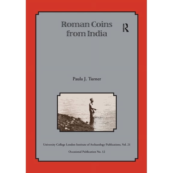 Ucl Institute of Archaeology Publication Roman Coins from India, (Paperback)