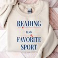 thumbnail image 1 of Reading Is My Favorite Sport Book Lover Sweatshirt, 1 of 4