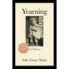 Yearning: A Memoir, Used [Paperback]
