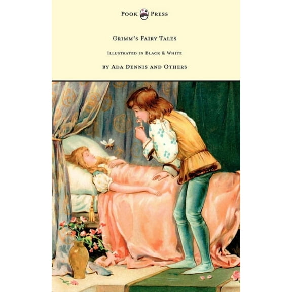 Grimm's Fairy Tales - Illustrated in Black & White by ADA Dennis and Others, (Paperback)