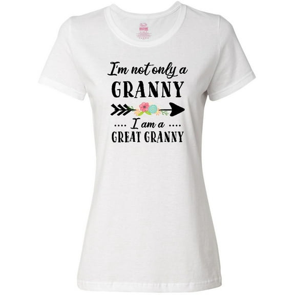 Inktastic I'm Not Only a Granny I'm a Great Granny with Flowers Women's T-Shirt