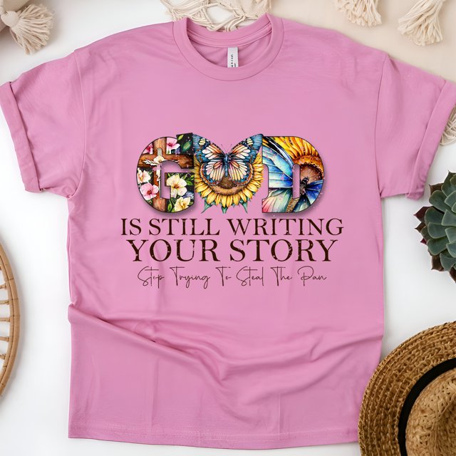 God Is Still Writing Your Story Christian T-Shirt Faith Graphic Tee, Azalea, Size 3XL