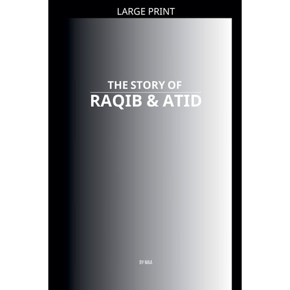 The Story of Raqib & Atid, (Paperback)