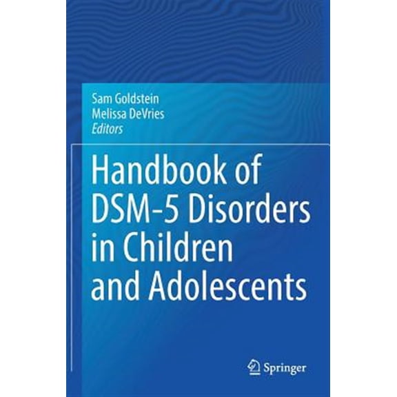 Pre-Owned Handbook of Dsm-5 Disorders in Children and Adolescents (2017) (Hardcover)