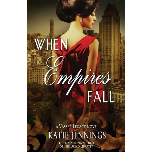 When Empires Fall : A Vasser Legacy Novel