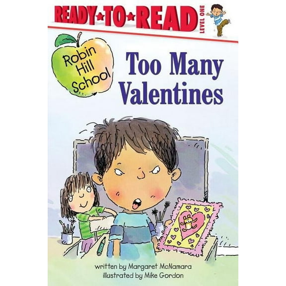 Robin Hill School Too Many Valentines: Ready-To-Read Level 1, (Paperback)