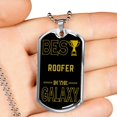 thumbnail image 2 of Best Roofer In The Galaxy Necklace Stainless Steel or 18k Gold Dog Tag w 24", 2 of 8