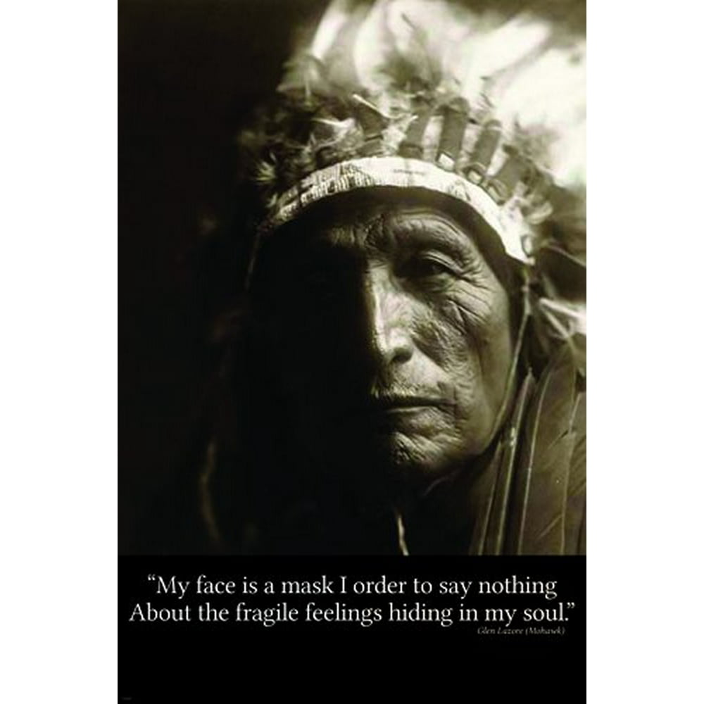 Mohawk Chief Quote Poster 24X36 Strong Wise Sensitive Amazing Photo