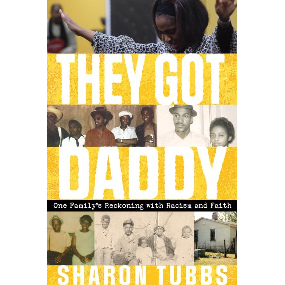Pre-Owned They Got Daddy: One Family's Reckoning with Racism and Faith (Paperback) 0253064465 9780253064462