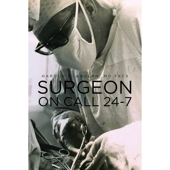 Surgeon On Call 24-7 (Paperback)