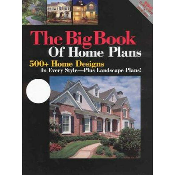 Pre-Owned Big Book Of Home Plans: 500  Home Designs In Every Style - Plus Landscape Plans! (Paperback) 1931131368 9781931131360