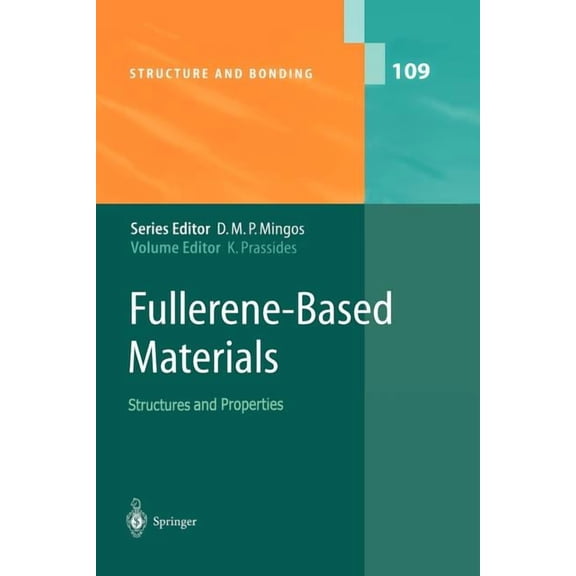 Structure and Bonding Fullerene-Based Materials: Structures and Properties, Book 109, (Paperback)