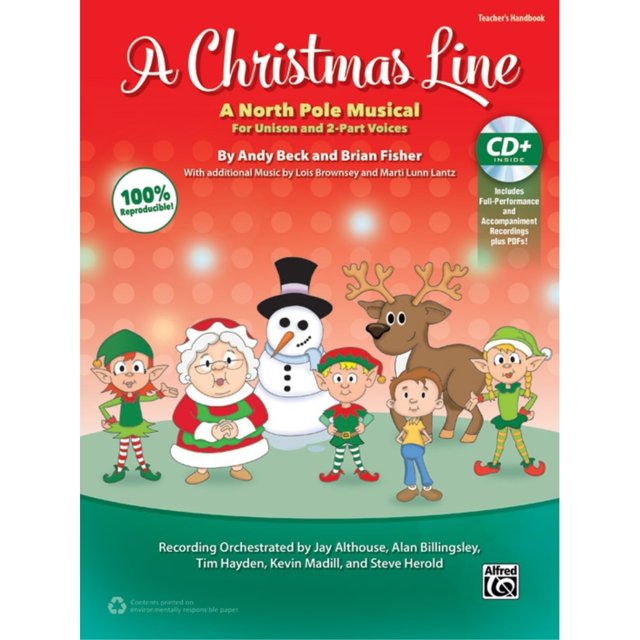 A Christmas Line - Por Andy Beck y Brian Fisher con música adicional de Lois Brownsey y Marti Lunn Lantz / grabación orquestada por Tim Hayden Alfred 00-43430